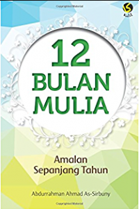 12 Bulan Mulia : Amalan Sepanjang Tahun
