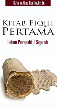 Kitab Fiqih Pertama Dalam Perspektif Sejarah
