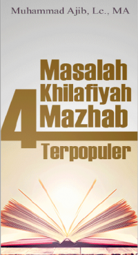 Masalah Khilafiyah 4 Madzhab Terpopuler