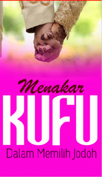 Menakar Kufu Dalam Memilih Jodoh