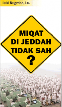 Miqat di Jeddah Tidak Sah?