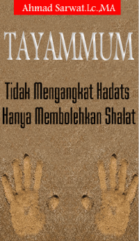 Image of Tayammum : Tidak Mengangkat Hadats Hanya Membolehkan Shalat