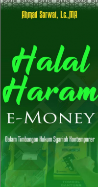 Halal Haram e-Money Dalam Timbangan Hukum Syariah Kontemporer