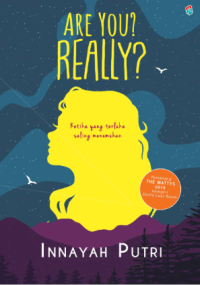 Are You Really ? : Ketika yang Terluka Saling Menemukan