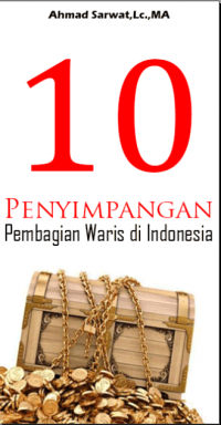 10 Penyimpangan Pembagian Waris di Indonesia