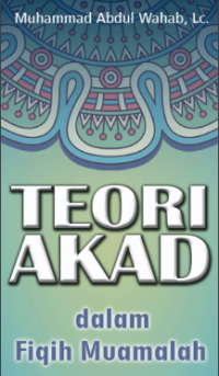 Teori Akad dalam Fiqih Muamalah