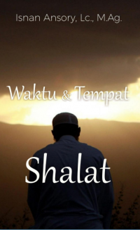 Waktu dan Tempat Shalat