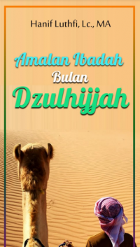 Amalan Ibadah Bulan Dzulhijjah