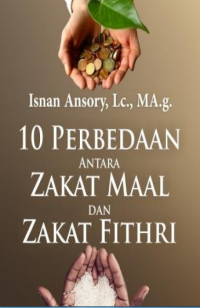 10 Perbedaan Antara Zakat Maal dan Zakat Fithri