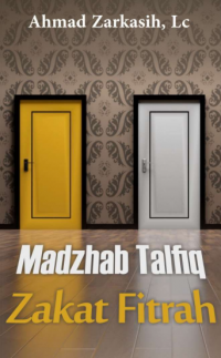 Madzhab Talfiq Zakat Fitrah