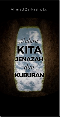 Antara Kita, Jenazah & Kuburan