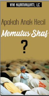 Apakah Anak Kecil Memutus Shaf?