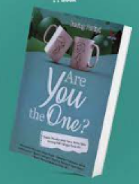 Are You The One? : Segala Sesuatu yang Harus Kamu Tahu Tentang PDKT Hingga Move On