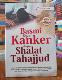 Basmi Ragam Kanker Dengan Shalat Tahajjud