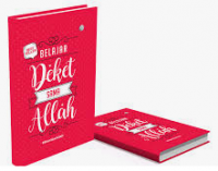 Belajar Deket Sama ALLAH