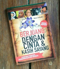 Berjuang Dengan Cinta & Kasih Sayang