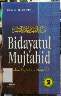 Bidayatul Mujtahid Analisa Fiqih Para Mujtahid 2