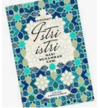 Biografi Istri Istri Nabi Muhammad SAW.