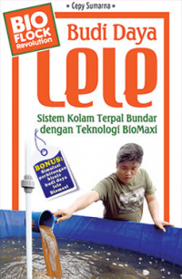 Budi Daya Lele sistem Kolam Terpal Bundar dengan Teknologi BioMaxi