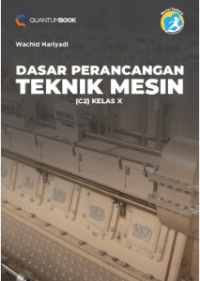 DASAR PERANCANGAN TEKNIK MESIN (C2) X