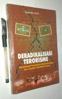 Deradikalisasi Terorisme : Menimbang Perlawanan Muhammadiyah dan Loyalitas Nahdlatul Ulama
