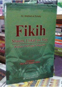 Fikih Shaum dan I'tikaf dan Haji : Kajian Berbagai Mazhab