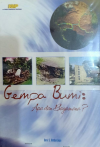Gempa Bumi : Apa dan Bagaimana ?