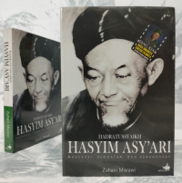 Hadratussyaikh Hasyim Asy'ari : Moderasi, Keumatan dan Kebangsaan