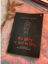 It's Okay to NOT be Okay : Menikmati Luka, Menemukan Versi Terbaik Diri