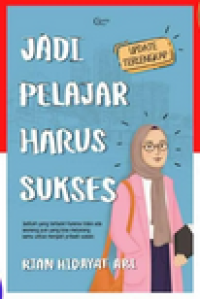 Jadi Pelajar Harus Sukses : Update Terlengkap
