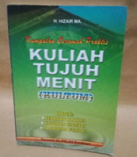 Kumpulan Ceramah Praktis Kuliah Tujuh Menit (KULTUM)