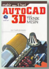 Image of Mahir Dalam 5 Hari Autocad 3D Untuk Teknik Mesin