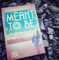 Meant To Be : Mungkin Saja Kali Ini Bukan Tentang Jatuh Cinta