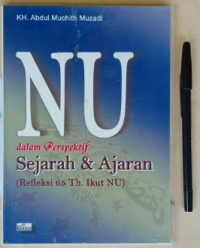 NU dalam Perspektif Sejarah & Ajaran