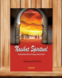 Nasihat Spiritual : Mengokohkan Akidah, Menggairahkan Ibadah