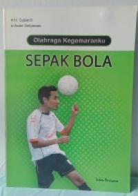 Olahraga Kegemaranku : Sepak Bola