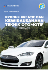 PRODUK KREATIF DAN KEWIRAUSAHAAN TEKNIK OTOMOTIF (C3) XII