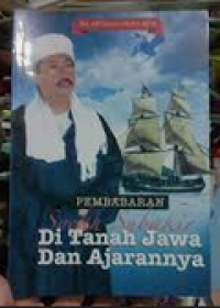 Pembabaran Syekh Subakir di Tanah Jawa dan Ajarannya