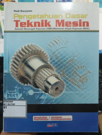 Pengetahuan Dasar Teknik Mesin