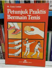 Petunjuk Praktis Bermain Tenis