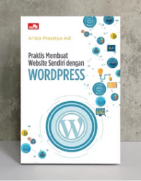 Praktis Membuat Website Sendiri dengan WordPress