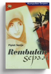 Rembulan Sepasi : Kumpulan Cerpen