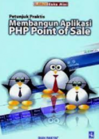 Petunjuk Praktis Membangun Aplikasi PHP Point of sale