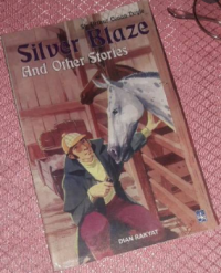 Silver Blaze And Other stories