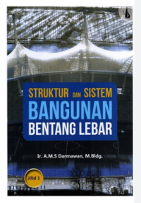 Struktur dan Sistem Bangunan Bentang Lebar