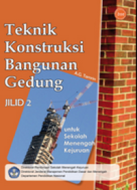 TEKNIK KONSTRUKSI BANGUNAN GEDUNG JILID 2
