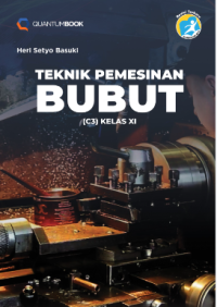 TEKNIK PEMESINAN BUBUT (C3) XI