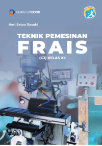 TEKNIK PEMESINAN FRAIS (C3) XII