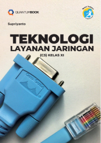 TEKNOLOGI LAYANAN JARINGAN (C3) XI