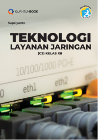 TEKNOLOGI LAYANAN JARINGAN (C3) XII